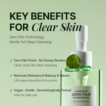 Zero Film Cleansing Oil - deeply cleaning and minimizing pores for clear, smooth, and glowing skin
